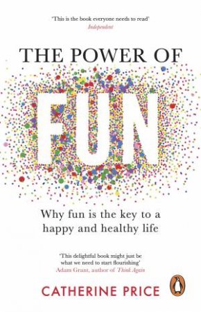 The Power of Fun by Catherine Price