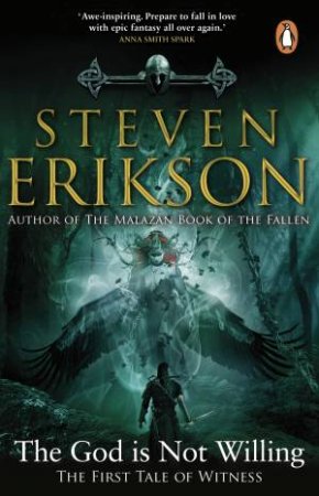 The God Is Not Willing by Steven Erikson