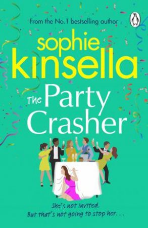 The Party Crasher by Sophie Kinsella