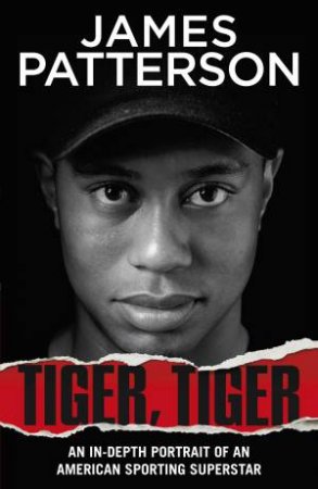 Tiger, Tiger by James Patterson