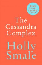 The Cassandra Complex