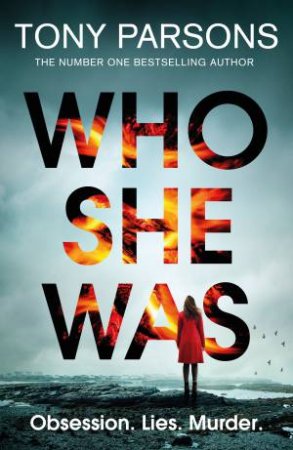 Who She Was by Tony Parsons