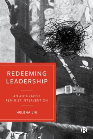 Redeeming Leadership by Helena Liu