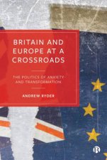Britain And Europe At A Crossroads