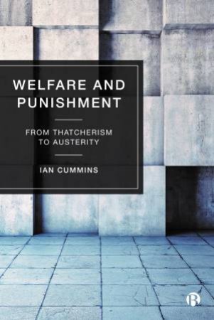 Welfare and Punishment by Ian Cummins