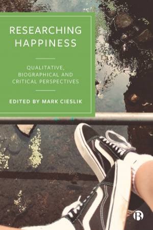 Researching Happiness by Mark Cieslik