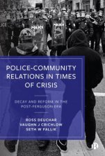 PoliceCommunity Relations In Times Of Crisis