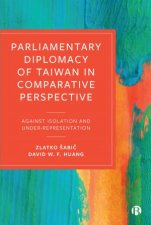 Parliamentary Diplomacy Of Taiwan In Comparative Perspective