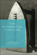 The Reformation Of Welfare