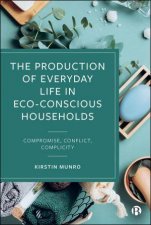The Production of Everyday Life in EcoConscious Households