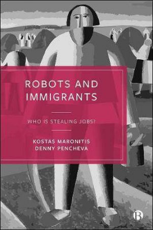 Robots And Immigrants by Kostas Maronitis & Denny Pencheva