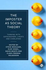 The Imposter As Social Theory