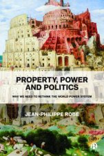 Property Power And Politics