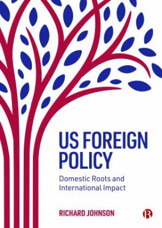 US Foreign Policy by Richard Johnson