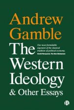 The Western Ideology  Other Essays
