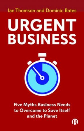 Urgent Business by Ian Thomson & Dominic Bates