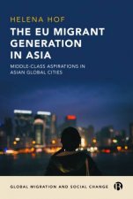 The EU Migrant Generation In Asia