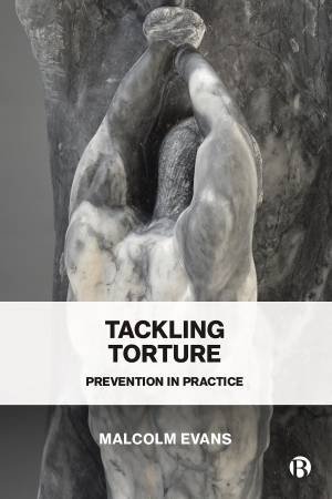 Tackling Torture by Malcolm D. Evans