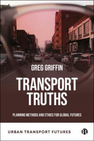 Transport Truths by Greg P. Griffin
