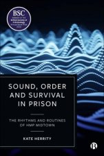 Sound Order and Survival in Prison