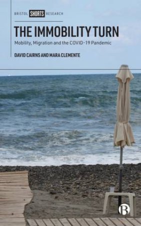 The Immobility Turn by David Cairns & Mara Clemente