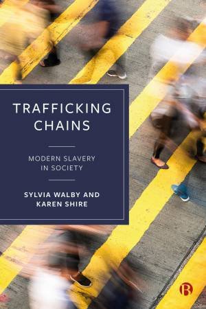 Trafficking Chains by Sylvia Walby & Karen Shire