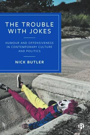 The Trouble with Jokes by Nick Butler