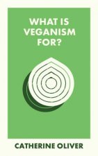 What Is Veganism For