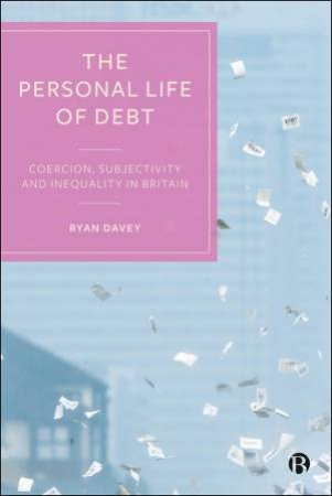 The Personal Life of Debt by Ryan Davey