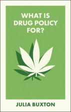 What Is Drug Policy For
