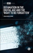 Defamation in the Digital Age and the Right to be Forgotten