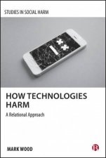 How Technologies Harm
