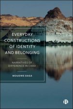 Everyday Constructions of Identity and Belonging