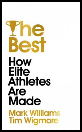 The Best by Mark Williams & Tim Wigmore