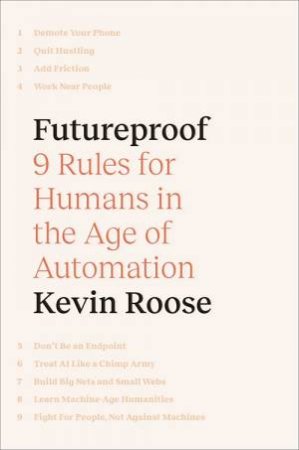 Futureproof by Kevin Roose