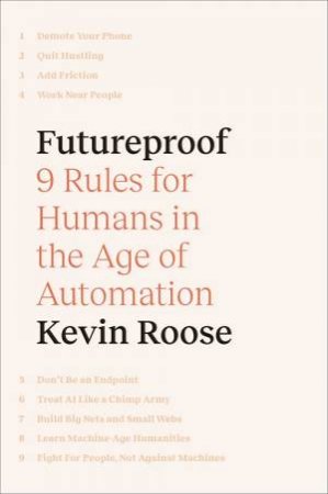 Futureproof by Kevin Roose