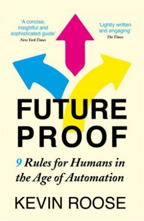 Futureproof by Kevin Roose