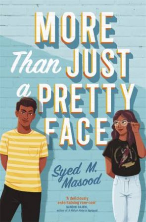 More Than Just A Pretty Face by Syed Masood
