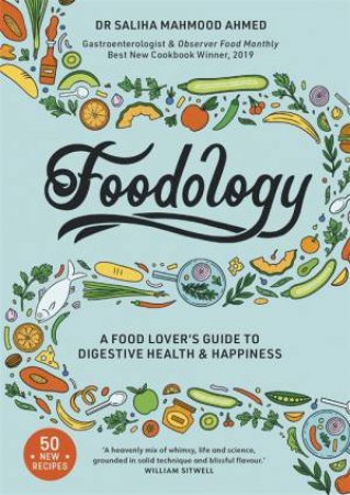 Foodology by Saliha Mahmood Ahmed