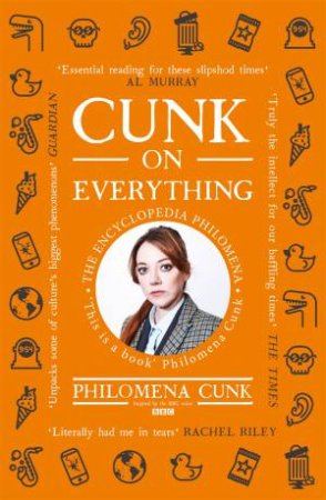 Cunk On Everything by Philomena Cunk