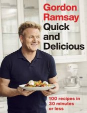 Gordon Ramsay Quick  Delicious