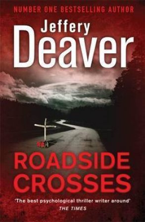 Roadside Crosses by Jeffery Deaver