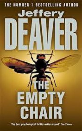 A Lincoln Rhyme Thriller: The Empty Chair by Jeffery Deaver