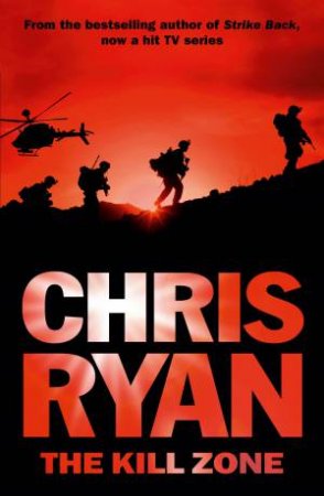 The Kill Zone by Chris Ryan