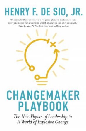Changemaker Playbook by Henry De Sio