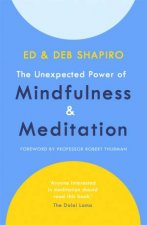 The Unexpected Power Of Mindfulness And Meditation