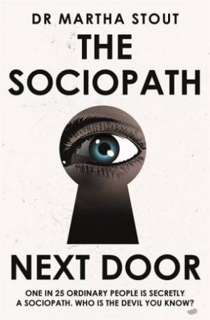 The Sociopath Next Door by Martha Stout