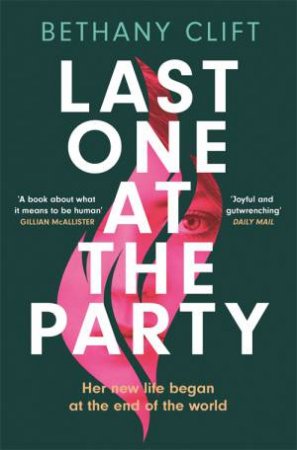 Last One At The Party by Bethany Clift
