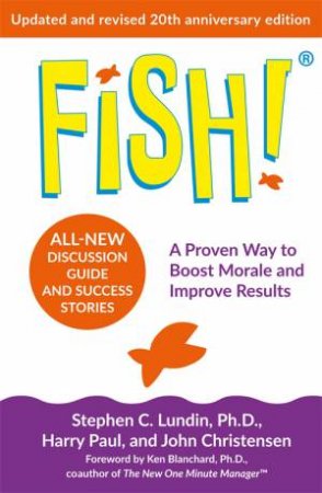 Fish! by Stephen C. Lundin & Harry Paul & John Christensen