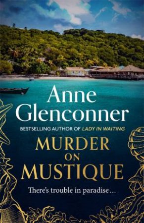 Murder On Mustique by Anne Glenconner